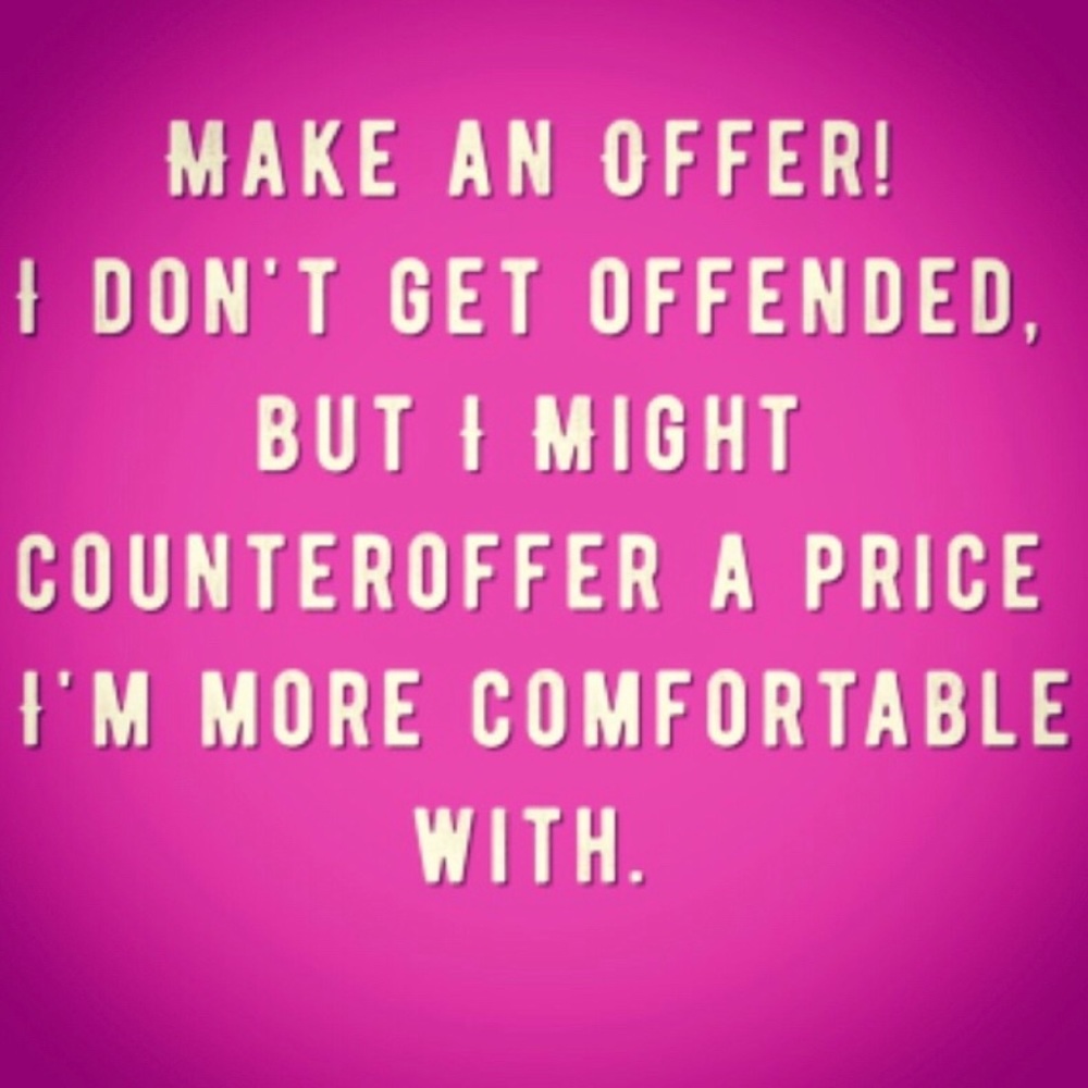 MAKE AN OFFER!!!